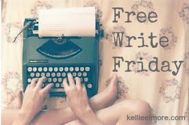free write friday kellie elmore